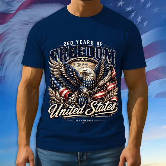250 Years Of Freedom Shirt, We The People 1776 - 2026 Patriotic Tshirt, Cotton Multicolor Tee For Independence Day, 250th Anniversary Gifts